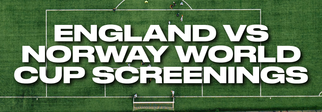 England vs Norway World Cup Screenings 2026 England vs Norway World Cup Screenings 2026