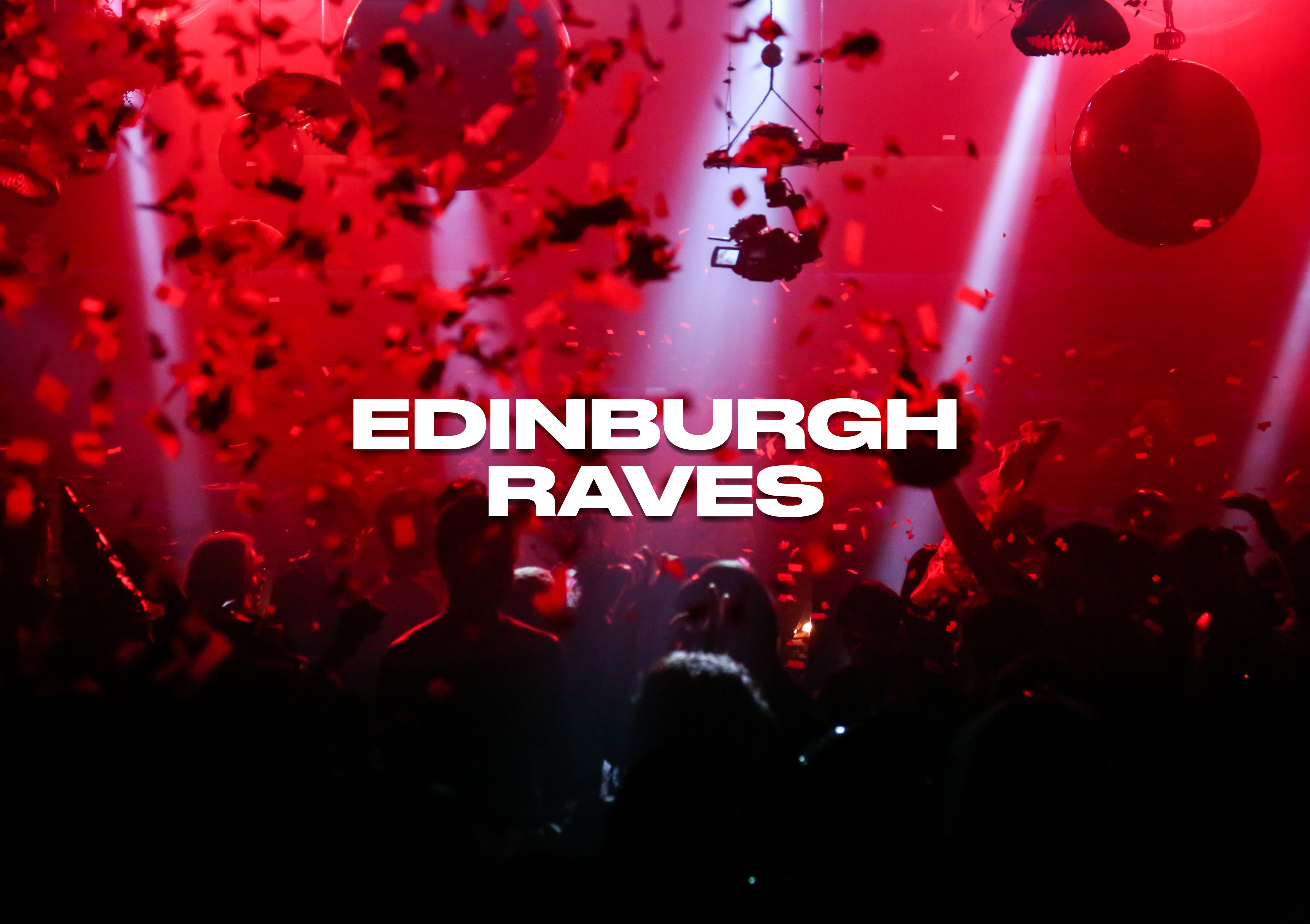 Edinburgh Raves & Club Events 2026